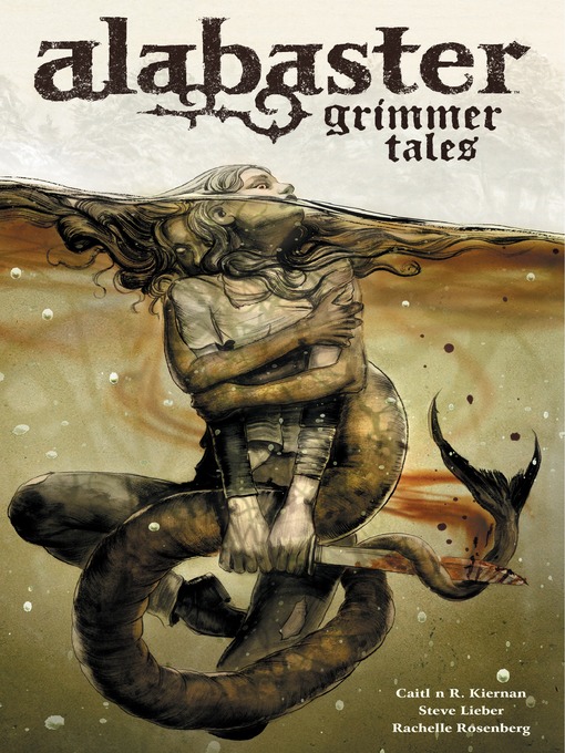 Title details for Alabaster: Grimmer Tales by Caitlin R. Kiernan - Wait list